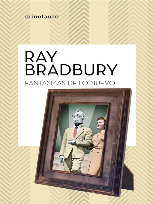 Title details for Fantasmas de lo nuevo by Ray Bradbury - Available
